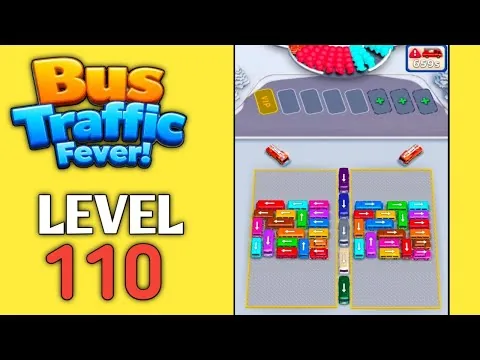 Bus Traffic Fever Level 110 walkthrough preview