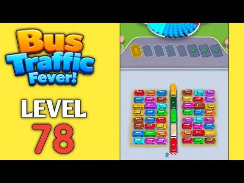 Bus Traffic Fever Level 78 walkthrough preview